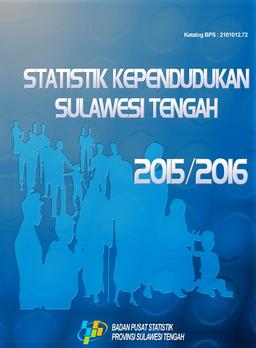 Statistics Of Population Sulawesi Tengah 2015/2016