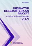 Welfare Indicators of Sulawesi Tengah Province 2021