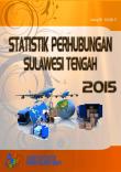 Statistik Perhubungan Sulawesi Tengah 2015