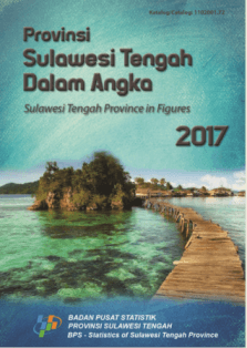 Sulawesi Tengah Province in Figures 2017