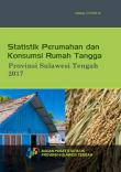 Statistik Perumahan dan Konsumsi Provinsi Sulawesi Tengah 2017  