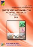 Statistik Kesejahteraan Rakyat Sulawesi Tengah 2013