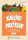 Konsumsi Kalori dan Protein Penduduk Sulawesi Tengah 2021