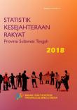 Statistik Kesejahteraan Rakyat Provinsi Sulawesi Tengah 2018