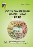 Food Crops Statistics Sulawesi Tengah 2012