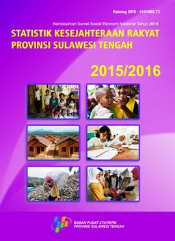 Welfare Statistics Of Sulawesi Tengah 2015/2016