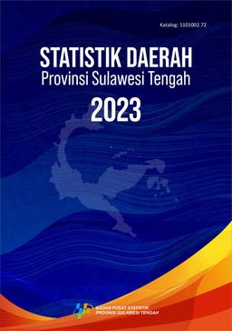 Statistik Daerah Provinsi Sulawesi Tengah 2023