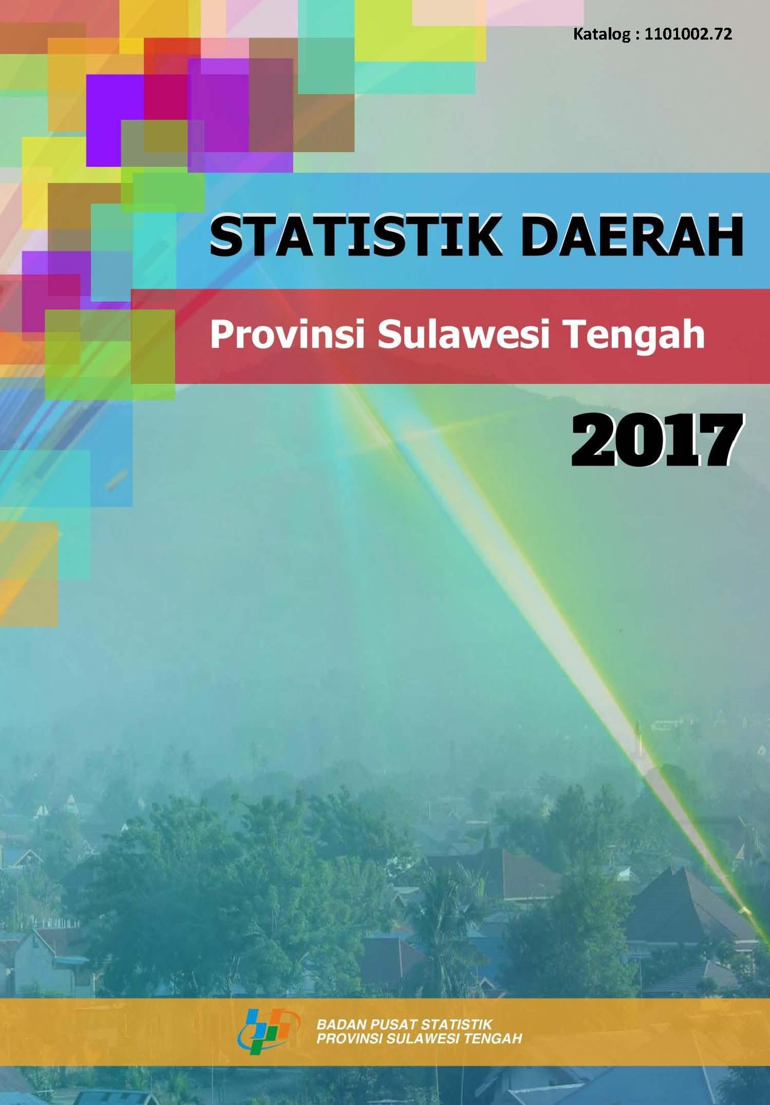 Statistik Daerah Provinsi Sulawesi Tengah 2017