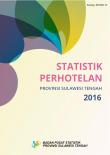 Statistik Perhotelan Provinsi Sulawesi Tengah 2016