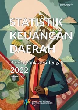 Statistik Keuangan Daerah Provinsi Sulawesi Tengah 2022