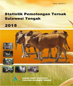 Statistics Of Livestock Slaughtered Sulawesi Tengah 2015