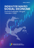 Indikator Makro Sosial Ekonomi Provinsi Sulawesi Tengah Triwulan I 2021
