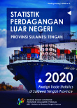 Statistik Perdagangan Luar Negeri Provinsi Sulawesi Tengah 2020