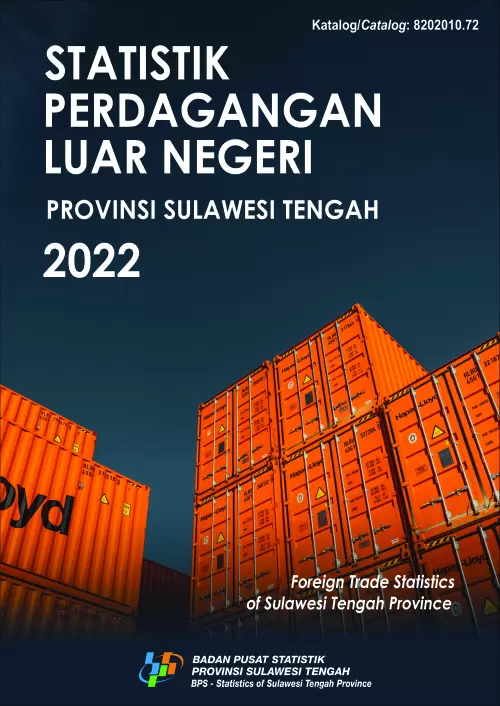 Statistik Perdagangan Luar Negeri Provinsi Sulawesi Tengah 2022